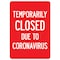 Signmission PSA, Temporarily Closed Due To Coronavirus, 18in X 12in Peel And Stick Wall Graphic, RD-1218-25473 OS-NS-RD-1218-25473 - alternate 1